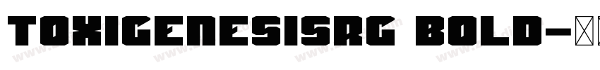 toxigenesisrg bold字体转换